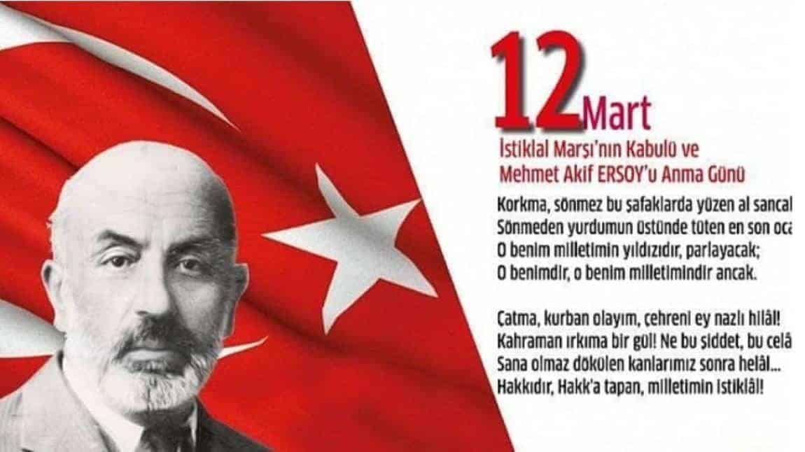 Okulumuzda 12 Mart İstiklal Marşının Kabulü ve Mehmet Akif Ersoy´u Anma Günü Töreni Gerçekleştirildi